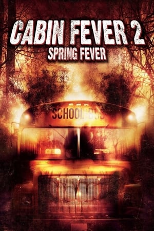 Cabin Fever 2 Spring Fever 2009 Hindi Dual Audio | Hindi Dubbed Movie BluRay 300MB