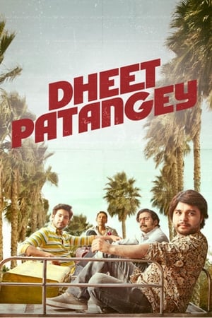 Dheet Patangey 2020 Hindi Movie | Hindi Dubbed Movie HDRip - [300MB]