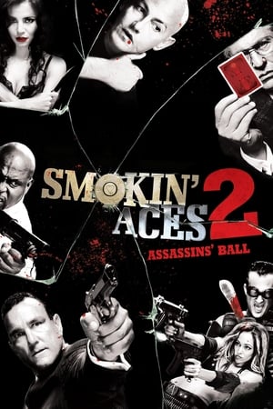 Smokin' Aces 2: Assassins' Ball (2010) Hindi Dual Audio | Hindi Dubbed Movie BluRay [740MB]