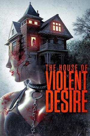 The House of Violent Desire 2018 Hindi Dual Audio | Hindi Dubbed Movie WebRip 370MB